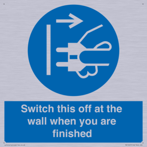 Switch this off at the wall when you are finished